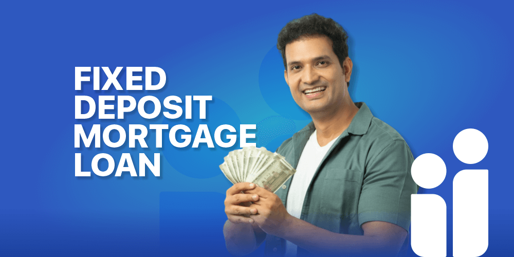 Fixed Deposit Mortgage Loan